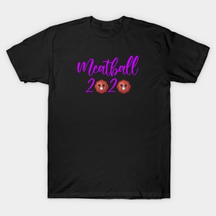 meatball 2020 T-Shirt